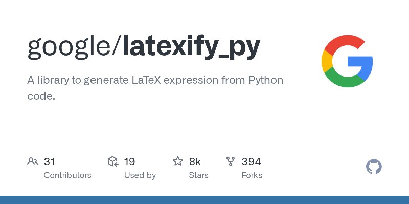 GitHub - google/latexify_py: A library to generate LaTeX expression from Python code.