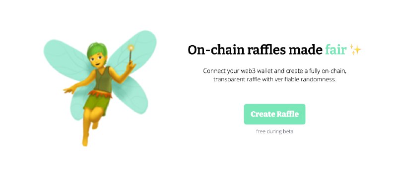 Fairy Raffles, on-chain raffles made fair ✨